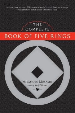 The Complete Book of Five Rings (eBook, ePUB) - Musashi, Miyamoto