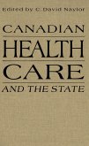 Canadian Health Care and the State (eBook, PDF)