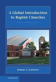 Global Introduction to Baptist Churches (eBook, ePUB) Global Introduction to Baptist Churches (eBook, ePUB)