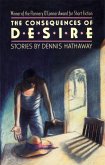 The Consequences of Desire (eBook, ePUB)