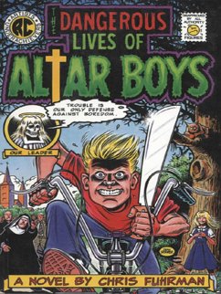 Cover The Dangerous Lives of Altar Boys (eBook, ePUB)
