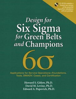 Design for Six Sigma for Green Belts and Champions (eBook, PDF) - Gitlow, Howard S.; Levine, David M.; Popovich, Edward A.