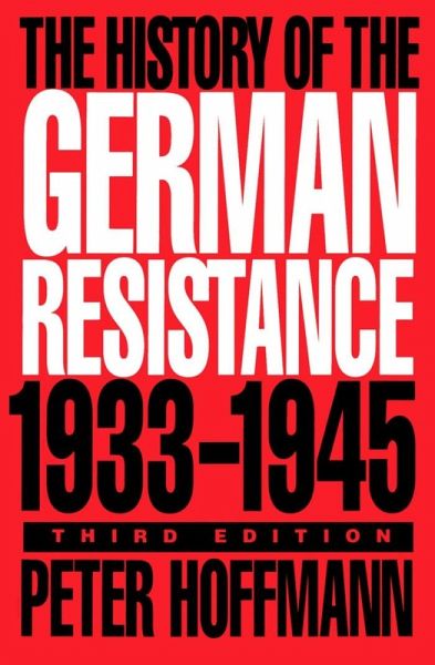 History of the German Resistance, 1933-1945 (eBook, PDF) History of the German Resistance, 1933-1945 (eBook, PDF)