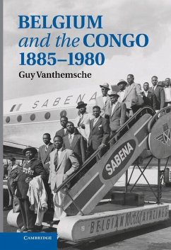 Belgium and the Congo, 1885-1980 (eBook, ePUB) - Vanthemsche, Guy