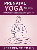 Prenatal Yoga: Reference to Go (eBook, ePUB) Prenatal Yoga: Reference to Go (eBook, ePUB)