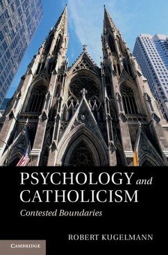 Psychology and Catholicism (eBook, ePUB) - Kugelmann, Robert