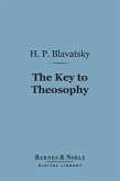 The Key to Theosophy (Barnes & Noble Digital Library) (eBook, ePUB)
