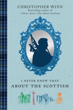 I Never Knew That About the Scottish (eBook, ePUB) - Winn, Christopher