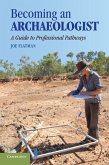 Becoming an Archaeologist (eBook, ePUB)
