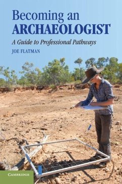 Becoming an Archaeologist (eBook, ePUB) - Flatman, Joe