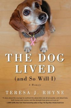 Dog Lived (and So Will I) (eBook, ePUB) - Rhyne, Teresa