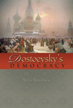 Dostoevsky's Democracy (eBook, PDF) - Ruttenburg, Nancy