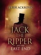 Jack The Ripper and the East End (eBook, ePUB) Jack The Ripper and the East End (eBook, ePUB)