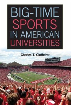 Cover Big-Time Sports in American Universities (eBook, ePUB)