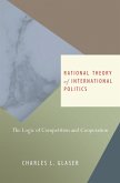 Rational Theory of International Politics (eBook, ePUB)