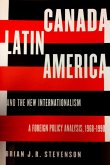 Canada, Latin America, and the New Internationalism (eBook, PDF)