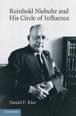 Reinhold Niebuhr and His Circle of Influence (eBook, ePUB)