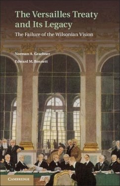 Versailles Treaty and its Legacy (eBook, ePUB) - Graebner, Norman A.