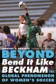 Beyond Bend It Like Beckham (eBook, PDF) Beyond Bend It Like Beckham (eBook, PDF)