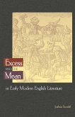 Excess and the Mean in Early Modern English Literature (eBook, ePUB)