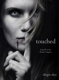 Touched (Book #2 of the Shadow Vampires) (eBook, ePUB)