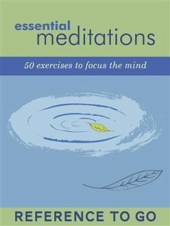 Essential Meditations: Reference to Go (eBook, ePUB) - Chronicle Books