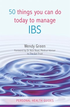 50 Things You Can Do to Manage IBS (eBook, ePUB) - Green, Wendy
