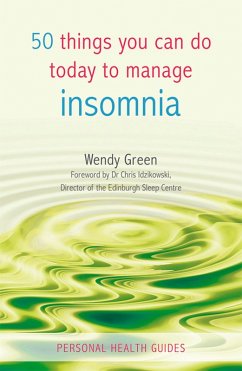 50 Things You Can Do Today to Manage Insomnia (eBook, ePUB) - Green, Wendy