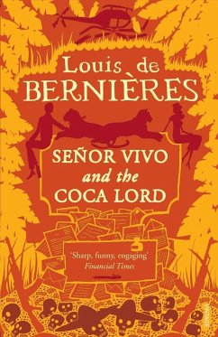 Senor Vivo & The Coca Lord (eBook, ePUB) - De Bernieres, Louis