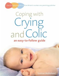 Coping with crying and colic (eBook, ePUB) - Mulholland, Siobhan