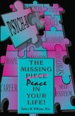 PSYCH-K... The Missing Piece/Peace In Your Life (eBook, ePUB)