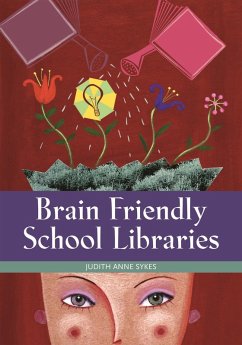Cover Brain Friendly School Libraries (eBook, PDF)