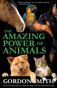 The Amazing Power of Animals (eBook, ePUB) - Smith, Gordon