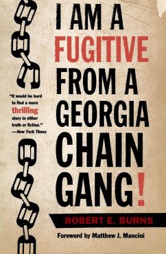 I Am a Fugitive from a Georgia Chain Gang! (eBook, ePUB) - Burns, Robert E.