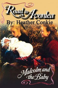 Cover Road to Avonlea: Malcolm and the Baby (eBook, ePUB)