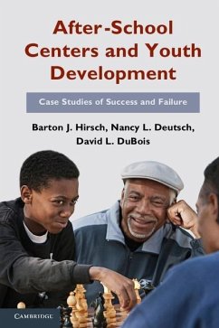 After-School Centers and Youth Development (eBook, ePUB) - Hirsch, Barton J.