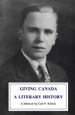 Giving Canada a Literary History (eBook, PDF)