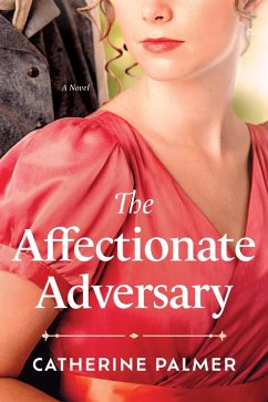 The Affectionate Adversary (eBook, ePUB) - Palmer, Catherine