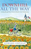 Downhill all the Way (eBook, ePUB) Downhill all the Way (eBook, ePUB)