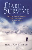 Dare to Survive: (eBook, ePUB) Dare to Survive: (eBook, ePUB)