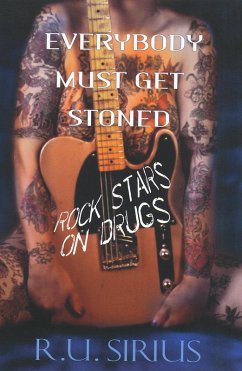 Everybody Must Get Stoned: (eBook, ePUB) - Sirius, R. U. Everybody Must Get Stoned: (eBook, ePUB) - Sirius, R. U.