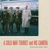 Cold War Tourist and His Camera (eBook, PDF)