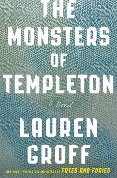 The Monsters of Templeton (eBook, ePUB) - Groff, Lauren