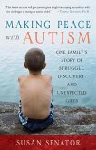 Making Peace with Autism (eBook, ePUB) Making Peace with Autism (eBook, ePUB)