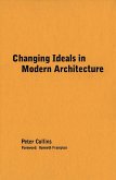 Changing Ideals in Modern Architecture, 1750-1950 (eBook, PDF)