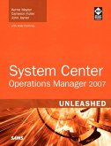 System Center Operations Manager 2007 Unleashed (eBook, PDF)