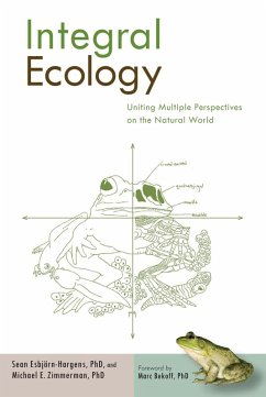 Integral Ecology (eBook, ePUB) - Esbjorn-Hargens, Sean; Zimmerman, Michael E.