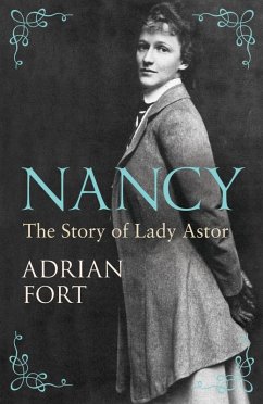 Nancy: The Story of Lady Astor (eBook, ePUB) - Fort, Adrian