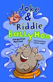 Joke & Riddle Ballyhoo (eBook, ePUB) Joke & Riddle Ballyhoo (eBook, ePUB)