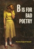 B Is for Bad Poetry (eBook, ePUB)